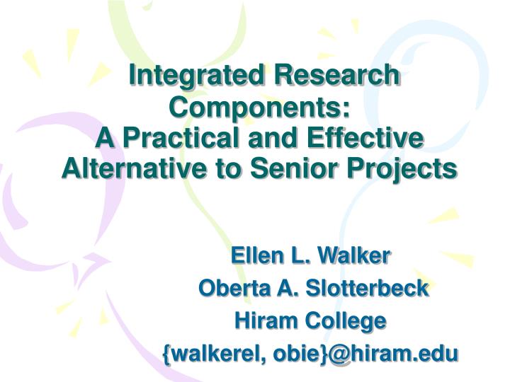 integrated research components a practical and effective alternative to senior projects