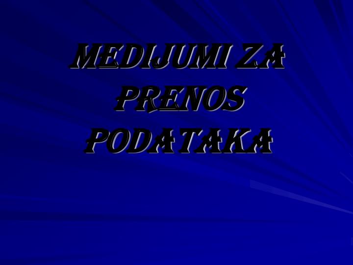 medijumi za prenos podataka