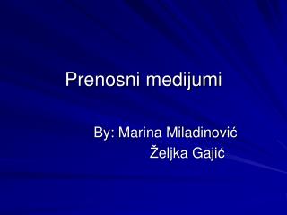prenosni medijumi