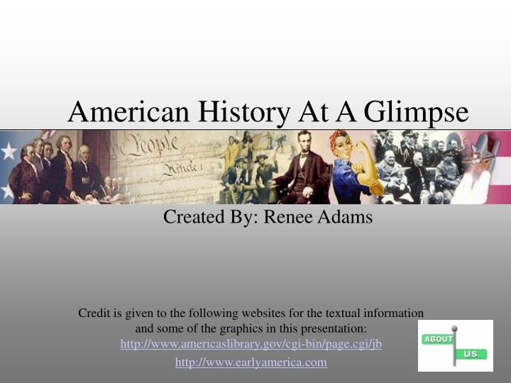 american history at a glimpse created by renee adams