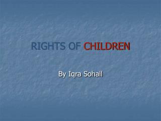 RIGHTS OF CHILDREN