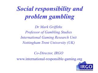 Social responsibility and problem gambling