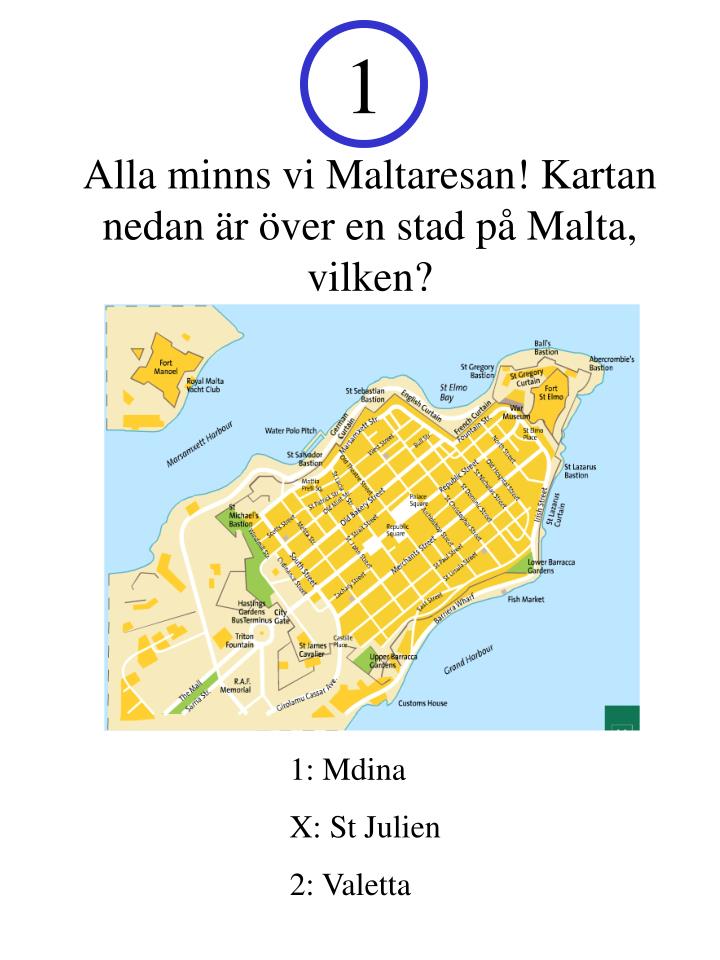 alla minns vi maltaresan kartan nedan r ver en stad p malta vilken