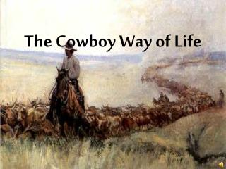 The Cowboy Way of Life