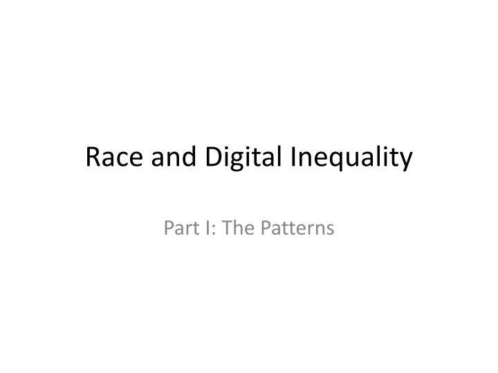race and digital inequality