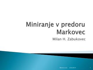 miniranje v predoru markovec