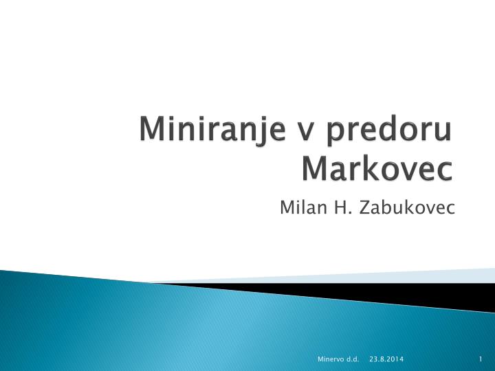 miniranje v predoru markovec