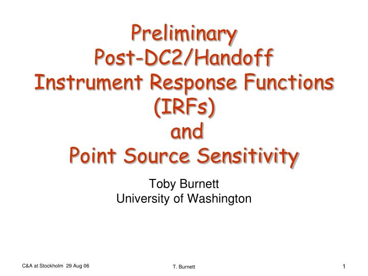 preliminary post dc2 handoff instrument response functions irfs and point source sensitivity