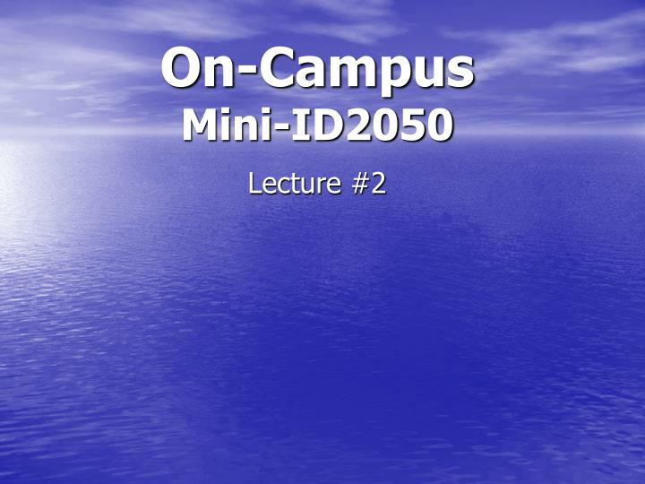 on campus mini id2050