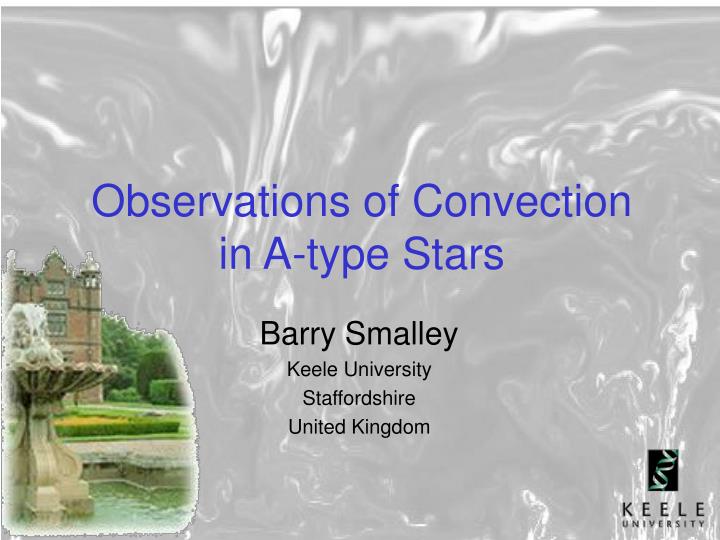 observations of convection in a type stars