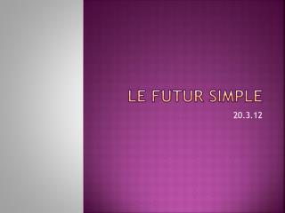 le futur simple