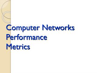 Computer Networks Performance Metrics