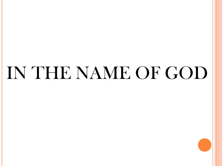 PPT - IN THE NAME OF GOD PowerPoint Presentation, Free Download - ID ...