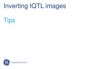 Inverting IQTL images