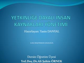 yetk nl e dayali nsan kaynaklari y net m