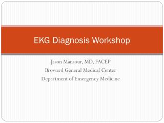 EKG Diagnosis Workshop