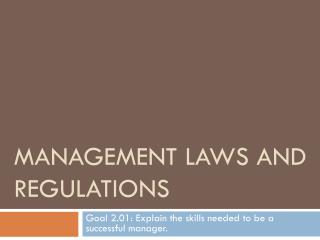 Management Laws and Regulations