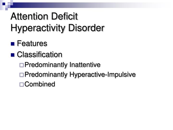 attention deficit hyperactivity disorder