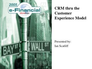 CRM thru the Customer Experience Model