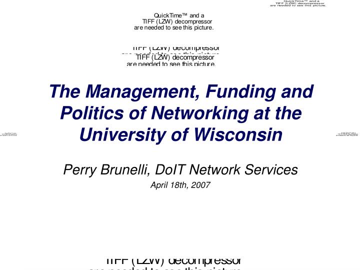 the management funding and politics of networking at the university of wisconsin
