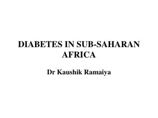 DIABETES IN SUB-SAHARAN AFRICA