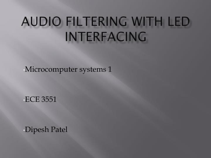 audio filtering with led interfacing