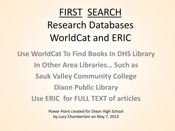 first search research databases worldcat and eric