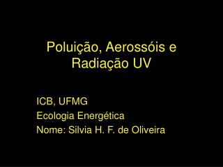 polui o aeross is e radia o uv