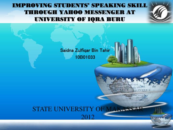 improving students speaking skill through yahoo messenger at university of iqra buru