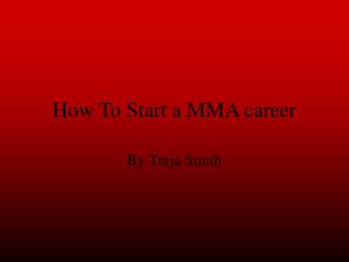 How To Start a MMA career