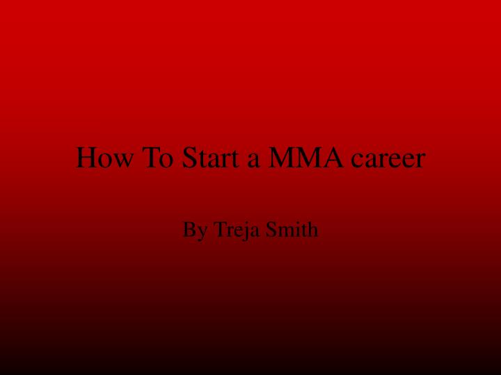 how to start a mma career