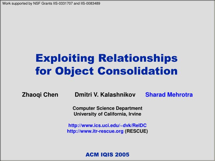 exploiting relationships for object consolidation