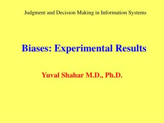 Biases: Experimental Results
