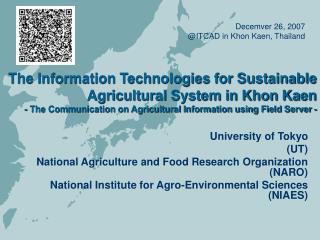 University of Tokyo (UT) National Agriculture and Food Research Organization (NARO)