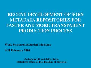 Work Session on Statistical Metadata 9-11 February 2004