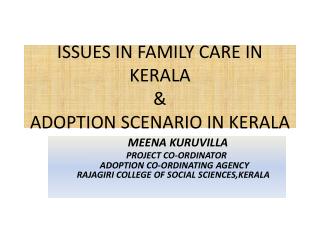ISSUES IN FAMILY CARE IN KERALA &amp; ADOPTION SCENARIO IN KERALA