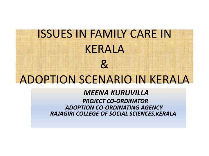 issues in family care in kerala adoption scenario in kerala