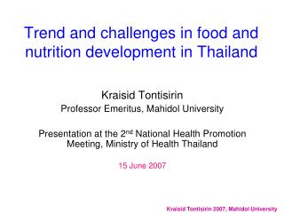 Trend and challenges in food and nutrition development in Thailand