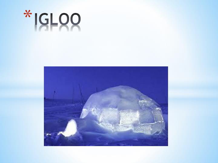 igloo