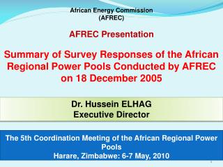 The 5th Coordination Meeting of the African Regional Power Pools Harare, Zimbabwe: 6-7 May, 2010