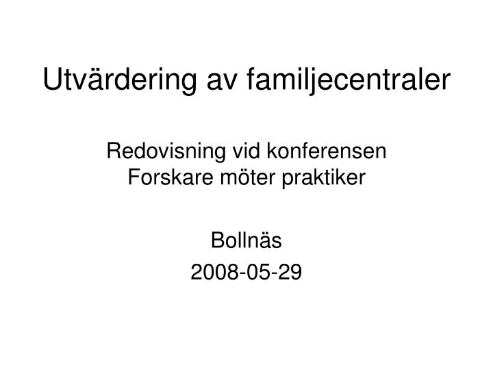 utv rdering av familjecentraler