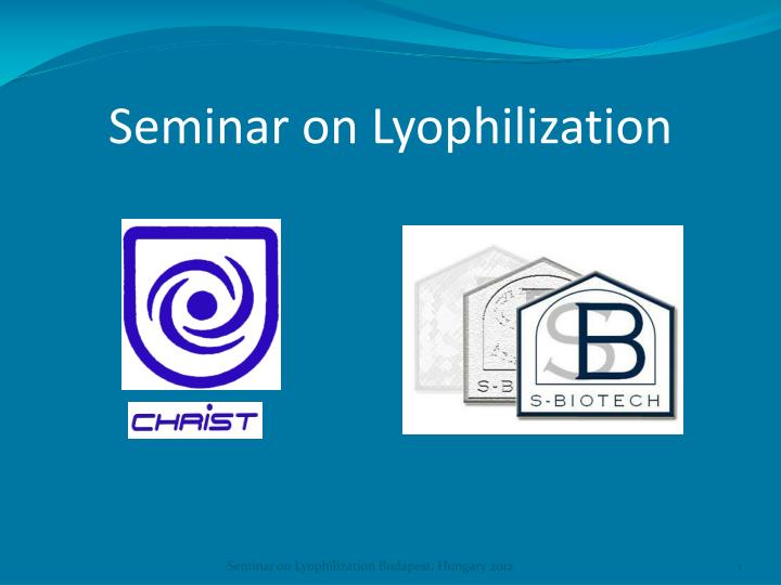 seminar on lyophilization