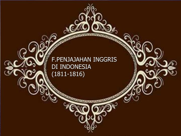 f penjajahan inggris di indonesia 1811 1816