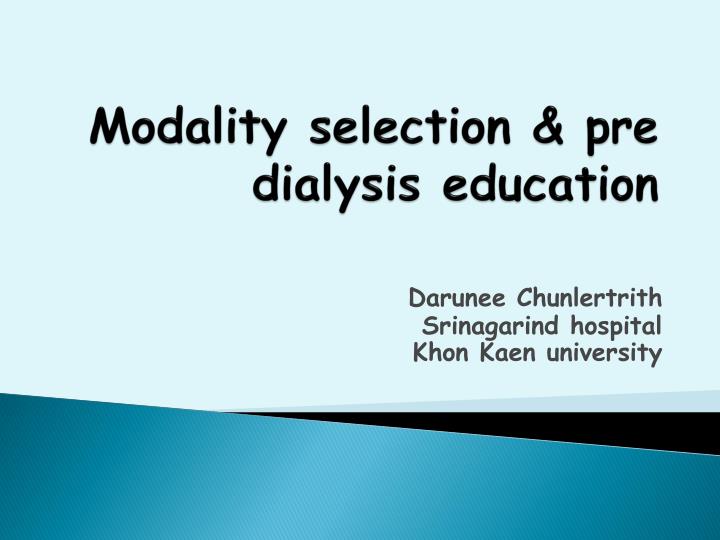 modality selection pre dialysis education