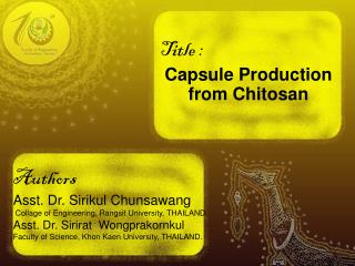 Authors Asst. Dr. Sirikul Chunsawang Collage of Engineering, Rangsit University, THAILAND.