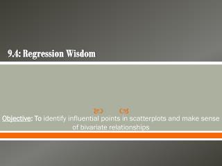 9.4: Regression Wisdom