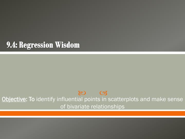 9 4 regression wisdom