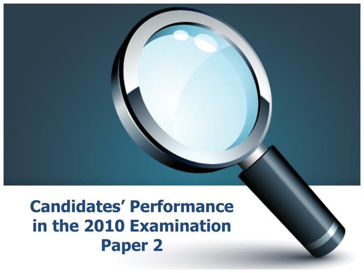 candidates performance in the 20 10 examination p aper 2