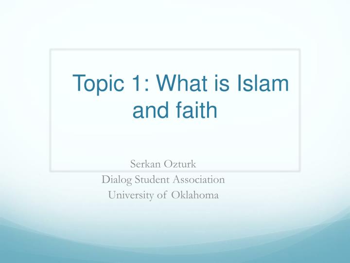 topic 1 what is islam and faith