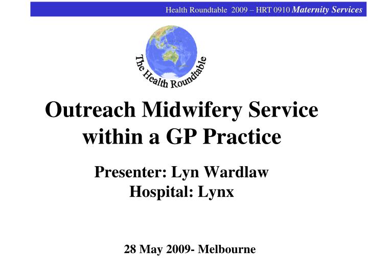 outreach midwifery service within a gp practice presenter lyn wardlaw hospital lynx